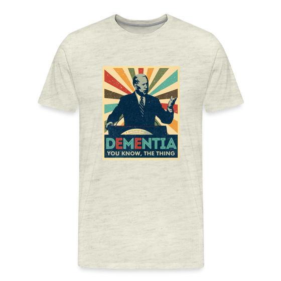 Legend T-Shirts | Biden Dementia - heather oatmeal